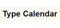 Type Calendar